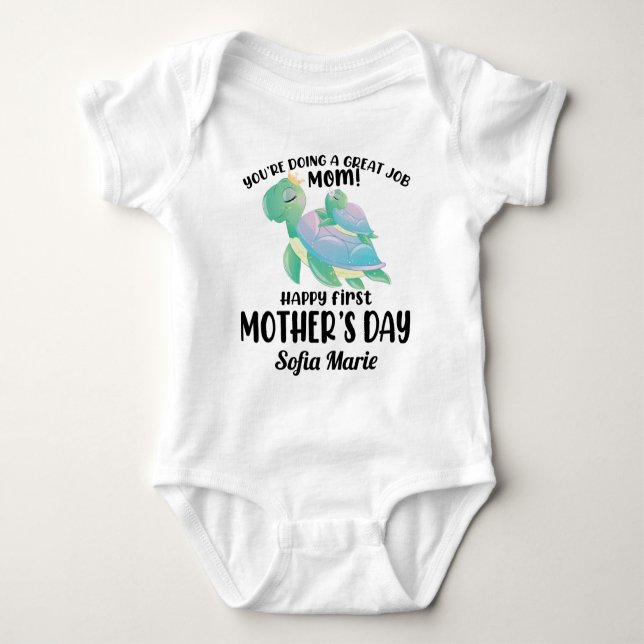 Turtle 1st Mother's Day, You're Doing a Great Job Baby Bodysuit (Front)