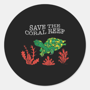 Turtle Coral Save The Coral Reef Environmental Classic Round Sticker