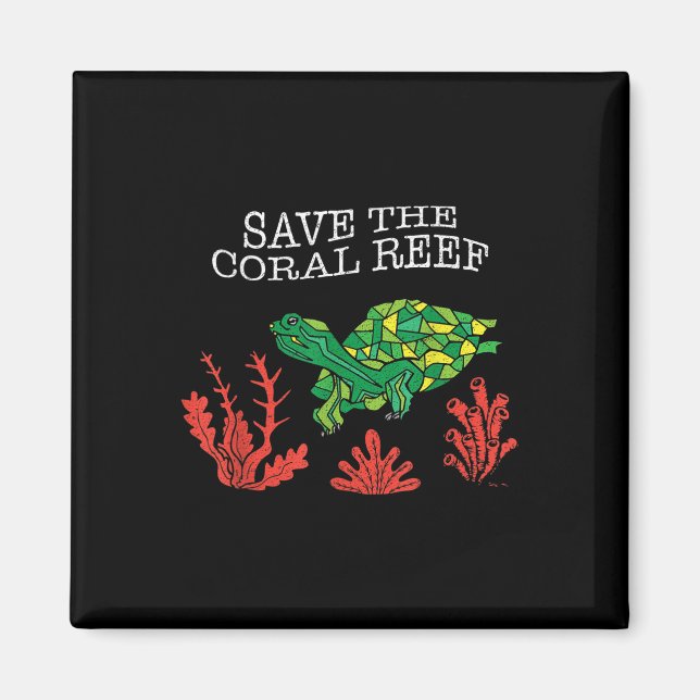 Turtle Coral Save The Coral Reef Environmental Magnet (Front)