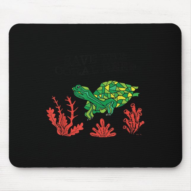 Turtle Coral Save The Coral Reef Environmental Mouse Pad (Front)