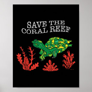 Turtle Coral Save The Coral Reef Environmental Poster