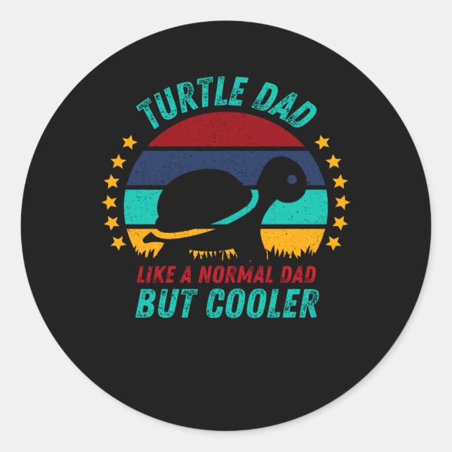 Turtle Dad  - Cool Tortoise Father Gift Classic Round Sticker (Front)