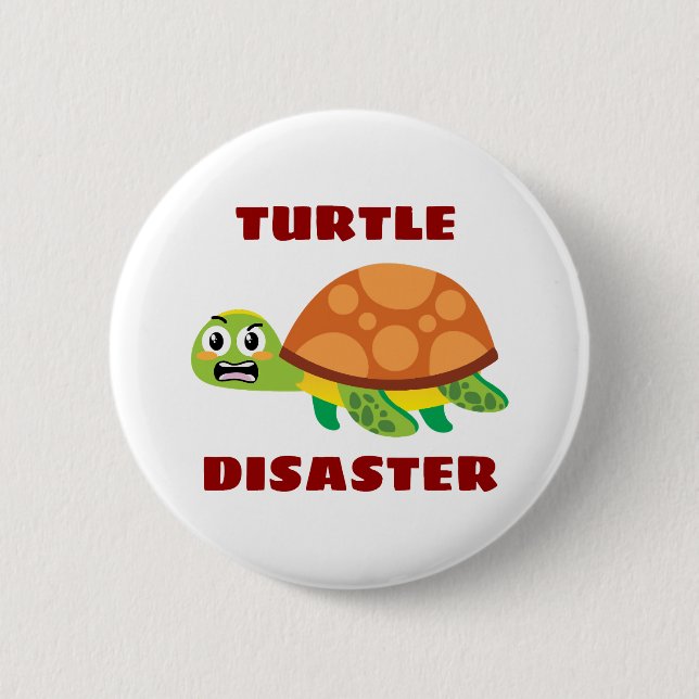 Turtle Disaster Turtle Pun 6 Cm Round Badge (Front)