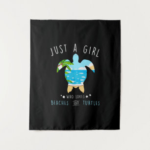 Turtle Just A Girl Who Loves Beachs And Turtles Tapestry