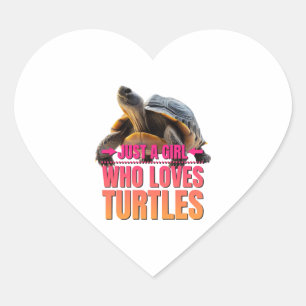 Turtle Just a Girl Who Loves Turtles Heart Sticker