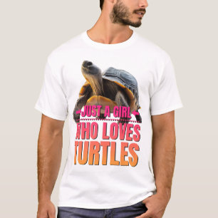Turtle Just a Girl Who Loves Turtles T-Shirt