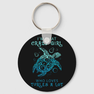 Turtle Lover A Girl Who Loves Turtles A Lot Key Ring