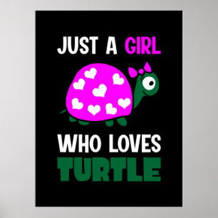Turtle Lover A Girl Who Loves Turtles Poster