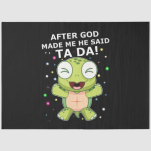 Turtle Lover   After Ggd Made Me He Said Ta Da ! Tissue Paper