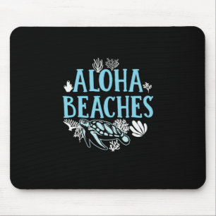 Turtle Lover   Aloha Beaches Mouse Pad