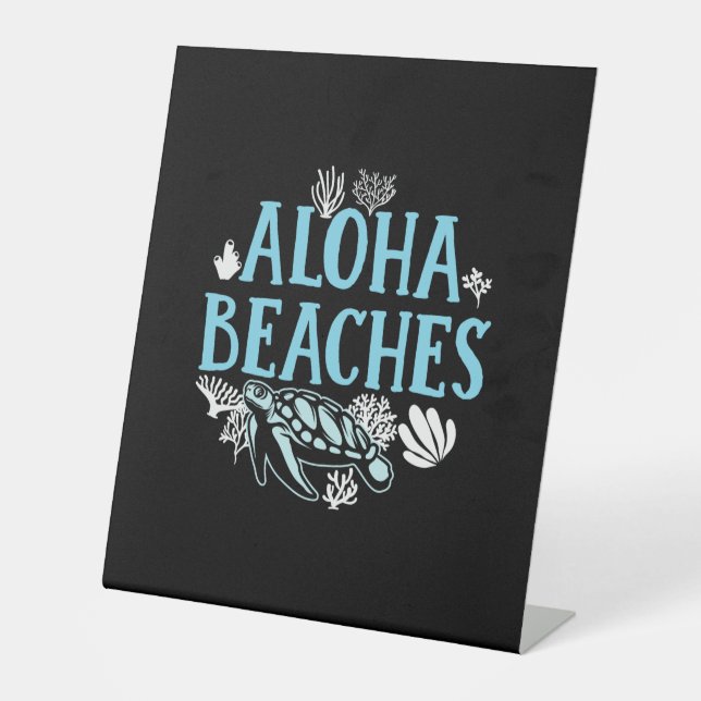 Turtle Lover | Aloha Beaches Pedestal Sign (Front)