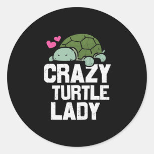 Turtle Lover Crazy Turtle Lady Classic Round Sticker
