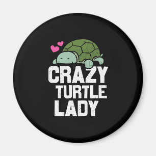 Turtle Lover Crazy Turtle Lady Magnet
