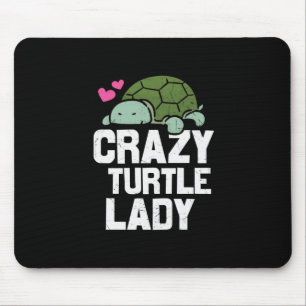 Turtle Lover Crazy Turtle Lady Mouse Pad