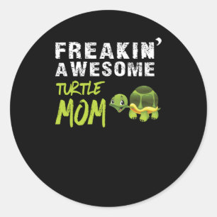 Turtle Lover Freaking' Awesome Turtle Mum Classic Round Sticker