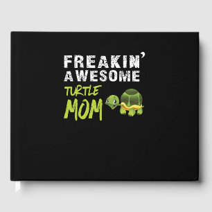 Turtle Lover Freaking' Awesome Turtle Mum Guest Book