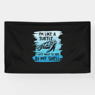 Turtle Lover I Am Like A Turtle Banner
