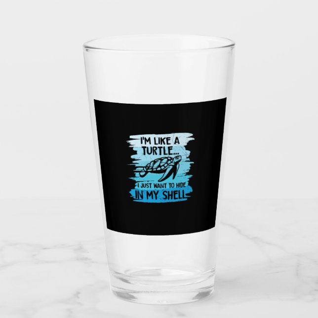 Turtle Lover | I Am Like A Turtle Glass (Front)