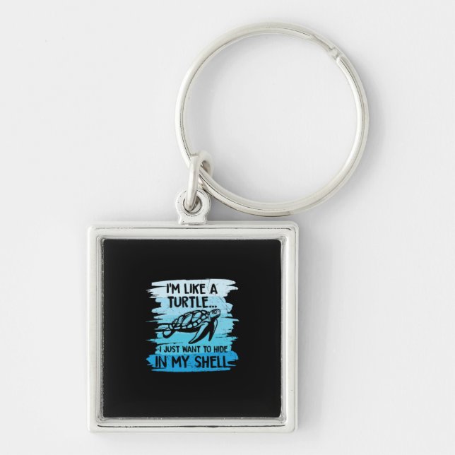 Turtle Lover | I Am Like A Turtle Key Ring (Front)