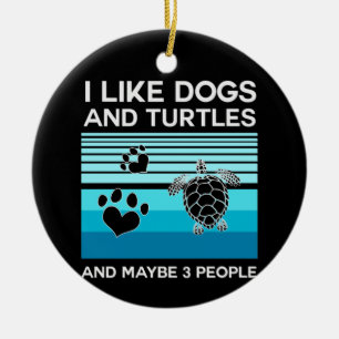 Turtle Lover I Like Dogs And Turtles Ceramic Ornament
