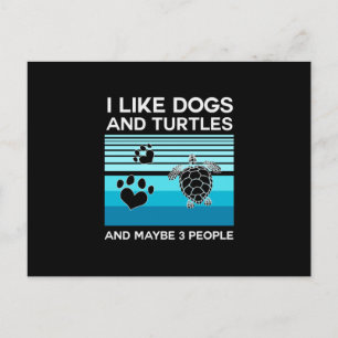 Turtle Lover I Like Dogs And Turtles Postcard
