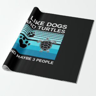 Turtle Lover   I Like Dogs And Turtles Wrapping Paper