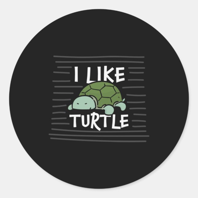Turtle Lover | I Like Turtles Classic Round Sticker (Front)
