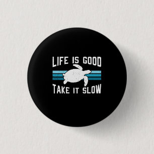 Turtle Lover   Life Is Good 3 Cm Round Badge