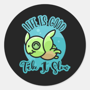 Turtle Lover   Life Is Good With A Turtle Classic Round Sticker