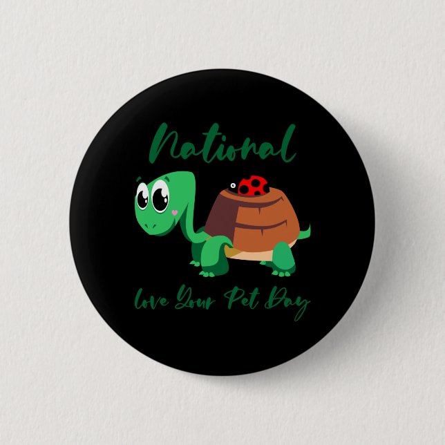 Turtle Lover | National Love Your Turtle 6 Cm Round Badge (Front)