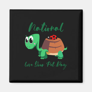 Turtle Lover National Love Your Turtle Magnet