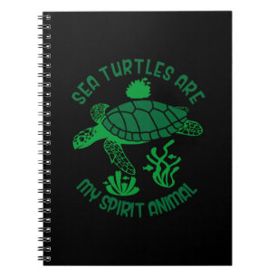 Turtle Lover Sea Turtles Are My Spirit Animal Notebook