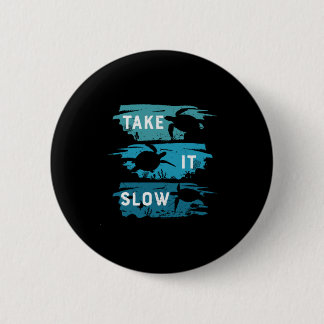 Turtle Lover | Take It Slow 6 Cm Round Badge