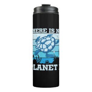 Turtle Lover There Is No Planet B Thermal Tumbler