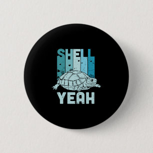 Turtle Lover   Turtle Yeah 6 Cm Round Badge