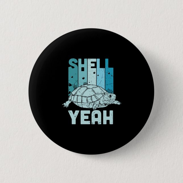 Turtle Lover | Turtle Yeah 6 Cm Round Badge (Front)
