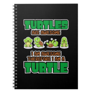 Turtle Lover Turtles Are Awesome Notebook
