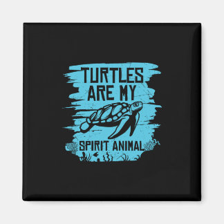 Turtle Lover | Turtles Are My Spirit Animals Magnet