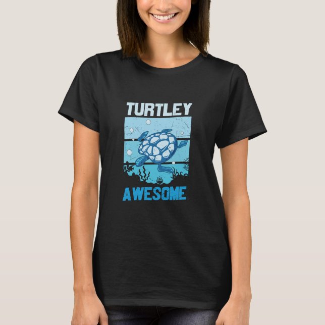 Turtle Lover | Turtley Awesome T-Shirt (Front)