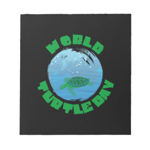 Turtle Lover World Turtle Day Notepad