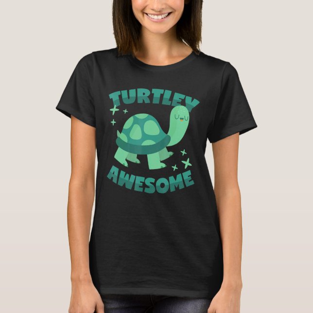 Turtle Pun  Play On Words T-Shirt (Front)