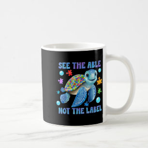 Turtle Puzzle See The Able Not The Label Autism Coffee Mug