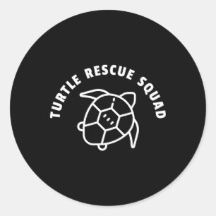 Turtle Rescue Squad Quote - Sea Turtle Graphic Classic Round Sticker