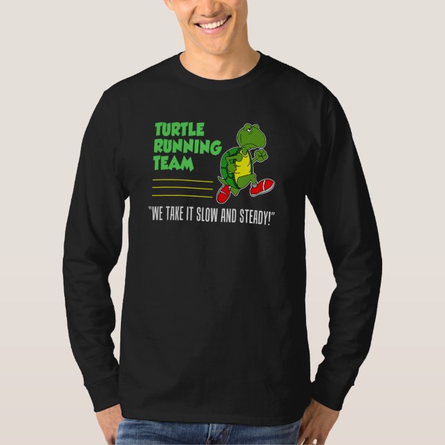 Turtle Running Team Slow And Steady Funny Runner T-Shirt (Front)