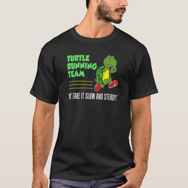 Turtle Running Team Slow And Steady Funny Runner T-Shirt (Front)