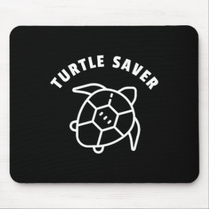 Turtle Saver Quote - Sea Turtle Graphic - Animal R Mouse Pad