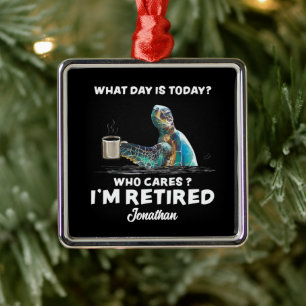 Turtle Sea With Coffee What Day Is Today Who Cares Metal Ornament