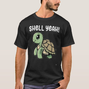 Turtle Shell Yeah Turtles Sea Cute Turtle T-Shirt