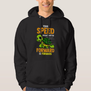 Turtle Slow but Steady Progress Motivation Quote Hoodie