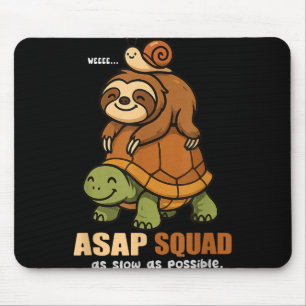 Turtle Snail Sloth Asap Squad Slow Animal Lover Bo Mouse Pad